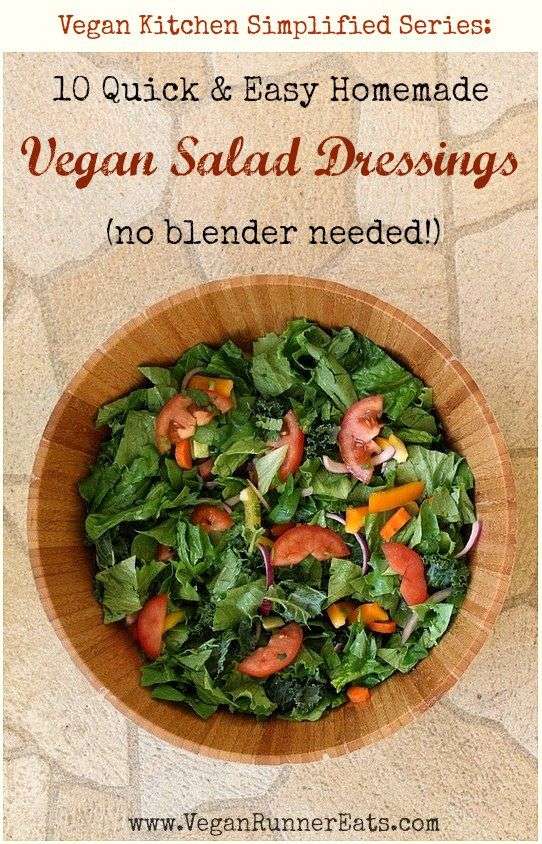 Ten quick, easy and healthy vegan salad dressing recipes that use only ...